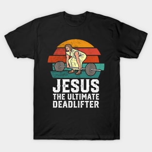 Jesus The Ultimate Deadlifter Workout Tank For Women, Workout Shirt, Gym Shirt & Gifts T-Shirt